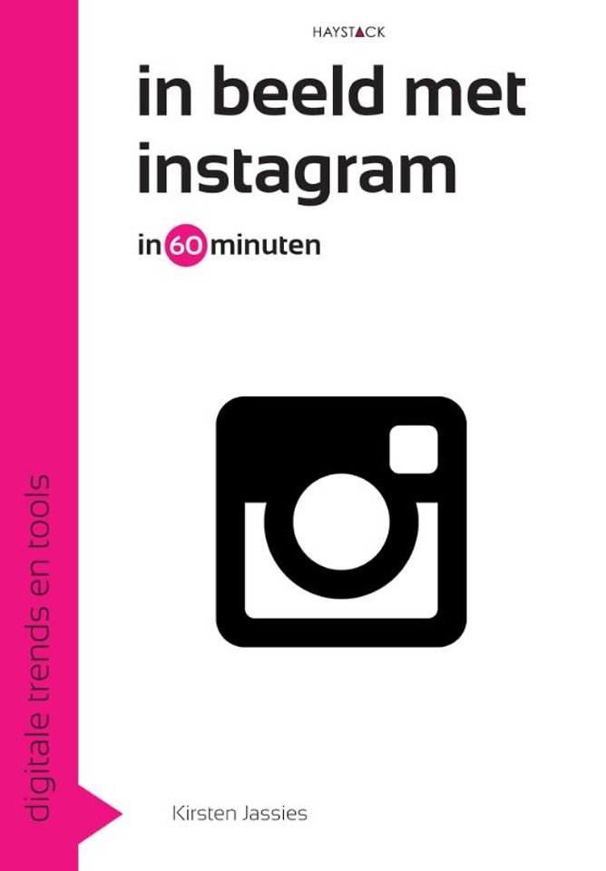In beeld met Instagram in 60 minuten