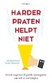 Harder praten helpt niet Harder praten helpt niet