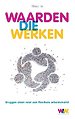 Waarden die werken Waarden die werken