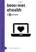 Beter met eHealth in 60 minuten Beter met eHealth in 60 minuten
