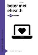 Beter met eHealth in 60 minuten Beter met eHealth in 60 minuten