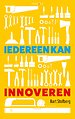 Iedereen kan innoveren Iedereen kan innoveren