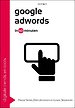 Google AdWords in 60 minuten Google AdWords in 60 minuten