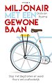 Miljonair met een gewone baan Miljonair met een gewone baan