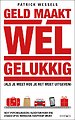 Geld maakt wél gelukkig (als je weet hoe je het moet uitgeven) Geld maakt wél gelukkig (als je weet hoe je het moet uitgeven)