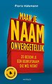 Maak je naam onvergetelijk Maak je naam onvergetelijk