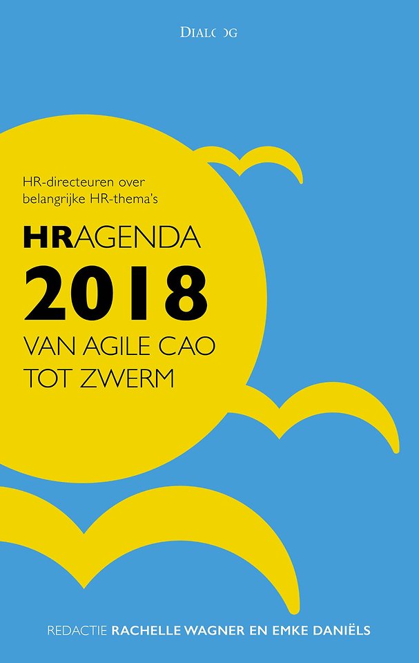 HRagenda 2018: van agile cao tot zwerm HRagenda 2018: van agile cao tot zwerm
