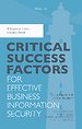 Critical success factors for effective business information security Critical success factors for effective business information security