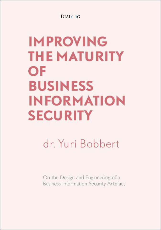 Improving the Maturity of Business Information Security