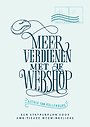 Meer verdienen met je webshop Meer verdienen met je webshop
