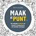 Maak je punt. Handboek Maak je punt. Handboek