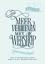 Meer verdienen met je webshop Meer verdienen met je webshop