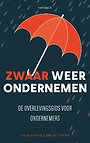 Zwaar weer ondernemen Zwaar weer ondernemen