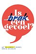 Is brak een gevoel? Is brak een gevoel?