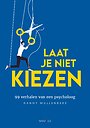 Laat je niet kiezen Laat je niet kiezen