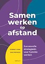 Samen werken op afstand Samen werken op afstand