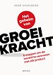 Het geheim van groeikracht Het geheim van groeikracht