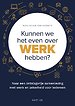 Kunnen we het even over werk hebben? Kunnen we het even over werk hebben?