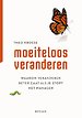 Moeiteloos veranderen Moeiteloos veranderen