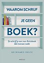 Waarom schrijf je geen boek? Waarom schrijf je geen boek?