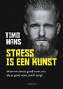 Stress is een kunst Stress is een kunst