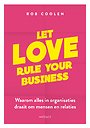 Let love rule your business Let love rule your business