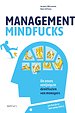 Management mindfucks Management mindfucks