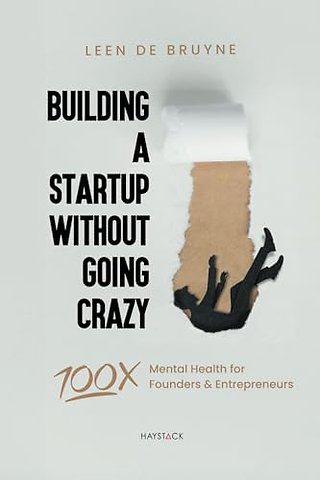 Building a Startup Without Going Crazy