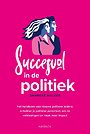 Succesvol in de politiek Succesvol in de politiek