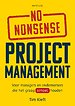 No-nonsense projectmanagement No-nonsense projectmanagement
