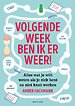 Volgende week ben ik er weer