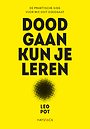Doodgaan kun je leren
