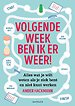 Volgende week ben ik er weer