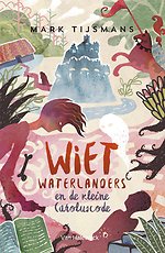 Wiet waterlanders en de kleine Caroluscode