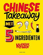 Chinese Takeaway met 5 ingrediënten