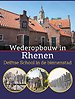 Wederopbouw in Rhenen. Delftse School in de binnenstad