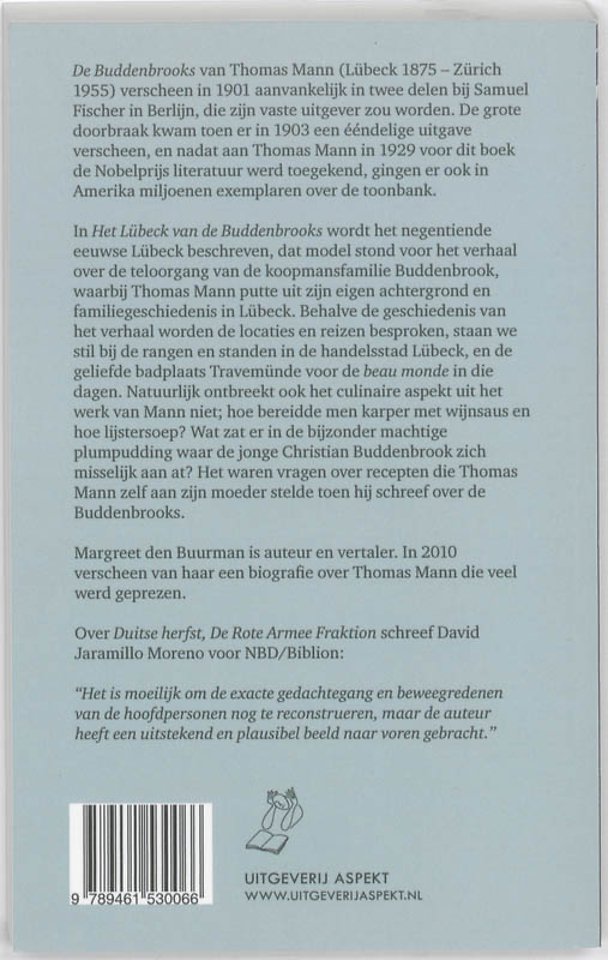 Het Lübeck van de Buddenbrooks.Thomas Mann in Lübeck.