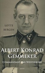 Albert Konrad Gemmeker Commandant van Westerbork Albert Konrad Gemmeker Commandant van Westerbork