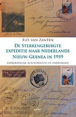 De sterrengebergte expeditie naar Nederlands Nieuw-Guinea in 1959 De sterrengebergte expeditie naar Nederlands Nieuw-Guinea in 1959