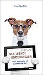 Leidraad startende ondernemer Leidraad startende ondernemer