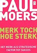 Merk toch hoe sterk