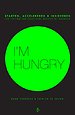 I'm Hungry - 100 ideeën om een succesvol bedrijf te lanceren I'm Hungry - 100 ideeën om een succesvol bedrijf te lanceren