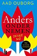 Anders ondernemen, juist nú Anders ondernemen, juist nú