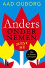 Anders ondernemen, juist nú Anders ondernemen, juist nú