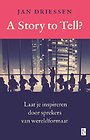 A Story to Tell? A Story to Tell?