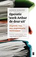Operatie werk Arthur de deur uit Operatie werk Arthur de deur uit