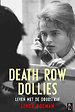 Death row Dollies Death row Dollies