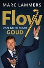 FLOW - van goed naar goud