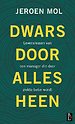 Dwars door alles heen Dwars door alles heen