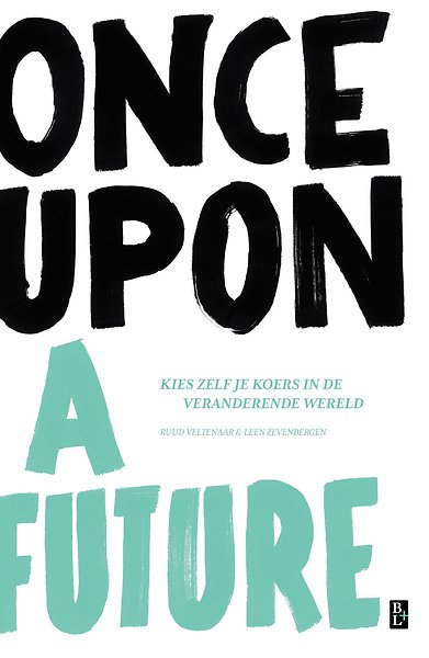 Once Upon A Future Door Ruud Veltenaar Leen Zevenbergen Ebook